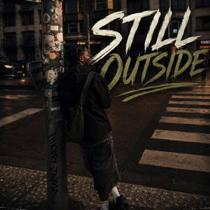 Still OutSide by Young Milano