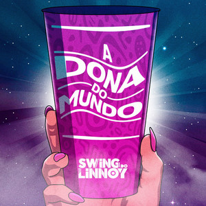 Linnoy - A Dona Do Mundo (Swing do Linnoy)