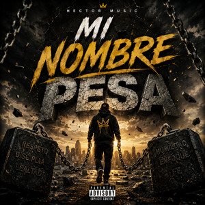 Mi Nombre Pesa by Hector Music