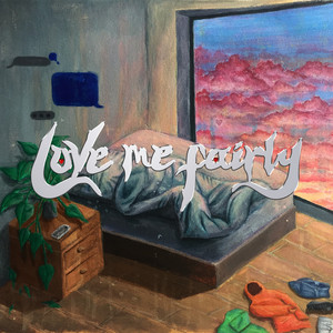 Love Me Fairly