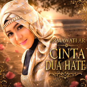 Cinta Dua Hate by Armawati Ar