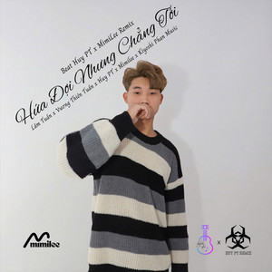 Hứa Đợi Nhưng Chẳng Tới - Beat Huy PT x Mimilee Remix