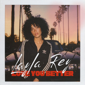 Love You Better by Layla Rey