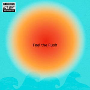 Feel the Rush by Cam Tate