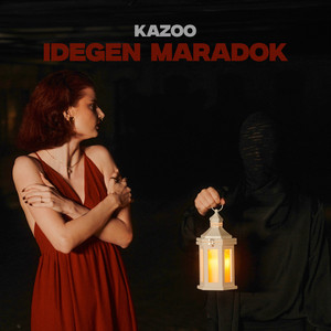 Idegen maradok by Kazoo