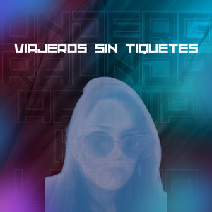 Viajeros Sin Tiquetes by Male