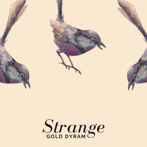 Strange by Gold Dyram