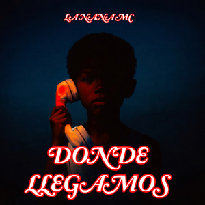 Donde Llegamos by La Nana Mc