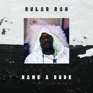 Name A Dude by Rular Rah