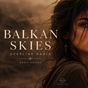 Balkan Skies by DEEPLINE