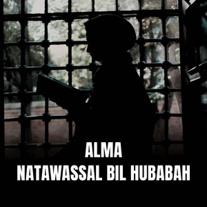 ALMA - NATAWASSAL BIL HUBABAH