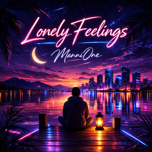 Lonely Feelings by ManniOne