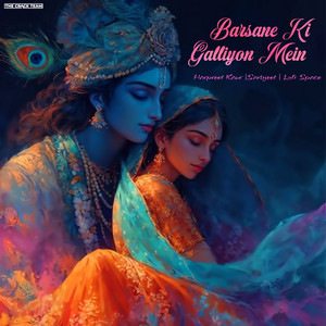Barsane Ki Galliyon Mein (Lofi)