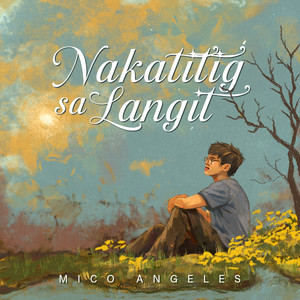 Mico Angeles — Nakatitig sa Langit (2026)
