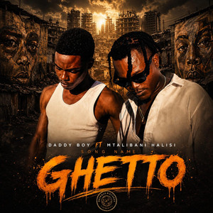 GETTO by Daddyboy official001, Mtalibani halisi