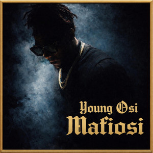 Mafiosi by Young Osi