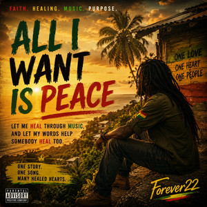 All i want is Peace by Forever22 | Reggae