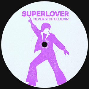 Never Stop Believin' - Edit by Superlover