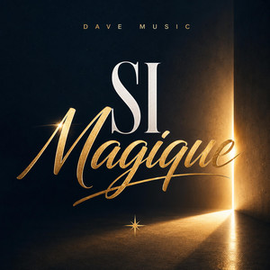 Si Magique by Dave Music