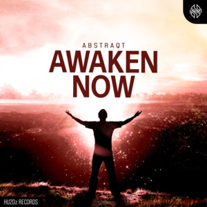 Awaken Now by Abstraqt