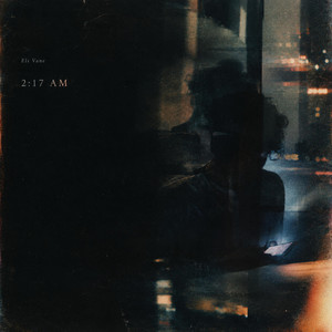 2:17 AM by Eli Vane