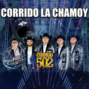 Codigo 502 - Corrido la Chamoy