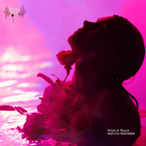 Petals & Thorns by Soul`s Cry
