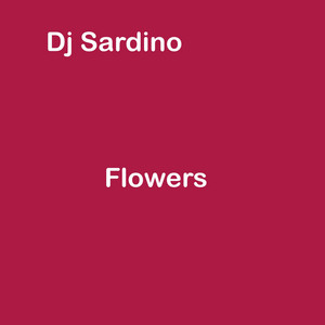 DJ Sardino - Flowers (Slow)