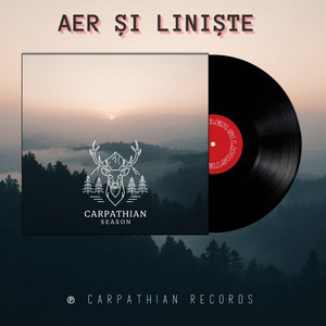 Carpathian Season - Aer și Liniște
