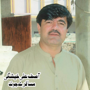 Asif Ali Khaeshki - Musafarae Jwand