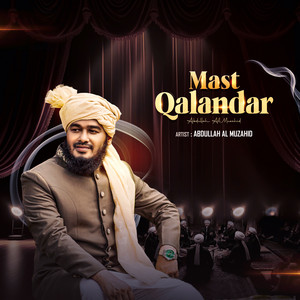 Abdullah Al Muzahid - Mast Qalandar
