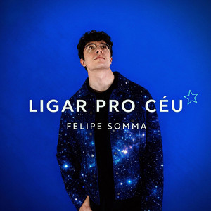 Ligar Pro Céu by Felipe Somma
