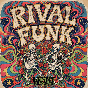 RIVAL FUNK by Lenny Bruce Jr.