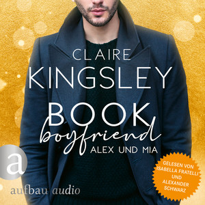 Book Boyfriend: Alex und Mia - Bookboyfriends Reihe, Band 1 (Ungekürzt) Audiobook