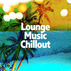 ! ! ! ! ! ! ! ! Lounge Music Chillout ! ! ! ! ! ! ! ! album