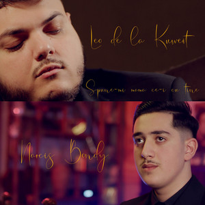 Leo de la Kuweit - Spune - Mi Mama Ce E Cu Tine (feat. Narcis Bondy)