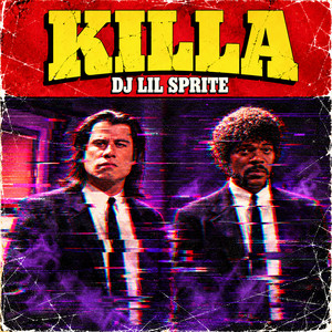 Killa by DJ Lil Sprite