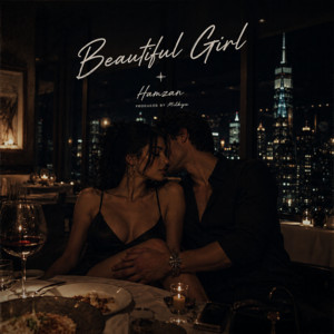Beautiful Girl (feat. Hamzan) by Milkyx, Hamzan