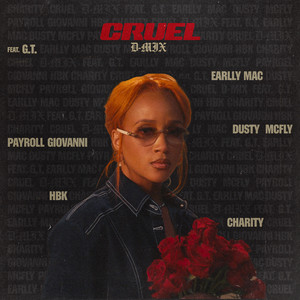 Cruel D-Mix by Charity, Charity Ward, G.T., Dusty McFly, Earlly Mac, Payroll Giovanni, HBK