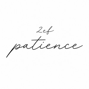 Patience Freestyle by 2EF