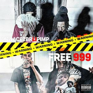 FREE 999 by Menace2br, TG Tyrico, LiPimp