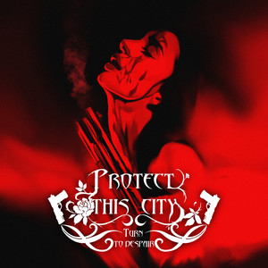 Turn To Despair by Protect This City