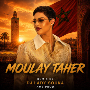 MOULAY TAHER DJ SOUKA by DJ LADY SOUKA