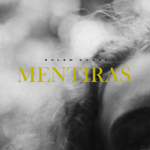 Mentiras by Sulem Ovare