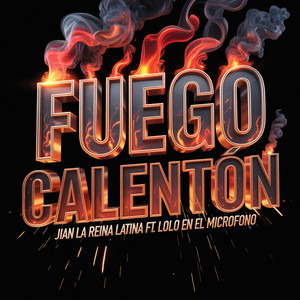 Fuego Calenton by Jian La Reina Latina, Lolo en el microfono