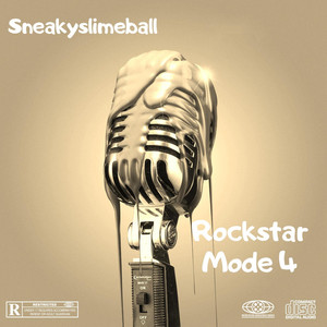 Sneakyslimeball - Rockstar Mode 4