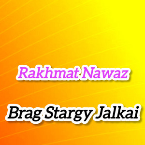 Rakhmat Nawaz - Brag Stargy Jalkai