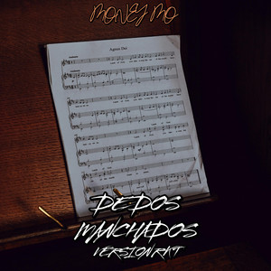 DEDOS MANCHADOS - VERSION RKT by Money Mo
