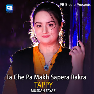 Muskan Fayaz - Ta Che Pa Makh Sapera Rakra ( Tappy )