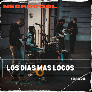 Los dias mas Locos by NegroCool